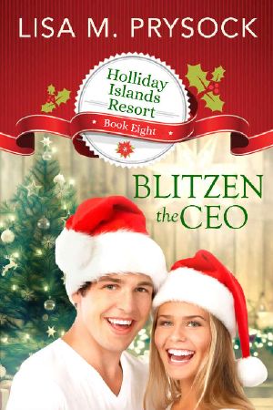 [Holliday Islands Resort 08] • Blitzen the CEO (Holliday Islands Resort Book 8)